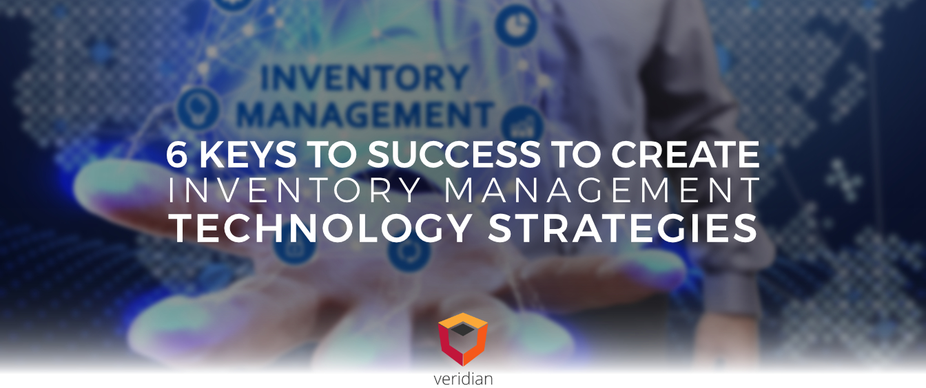 Inventory-Management-Technology-Strategies-Veridian-Blog
